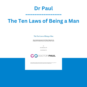 Dr Paul - The Ten Laws of Being a Man