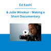 Ed Kashi & Julie Winokur  - Making a Short Documentary