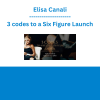 Elisa Canali - 3 codes to a Six Figure Launch