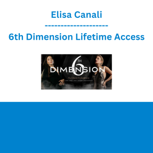 Elisa Canali - 6th Dimension Lifetime Access