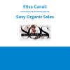 Elisa Canali - Sexy Organic Sales