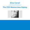 Elisa Canali - The CEO Masterclass Replay