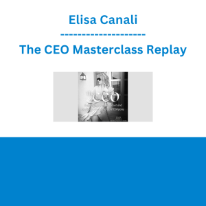 Elisa Canali - The CEO Masterclass Replay