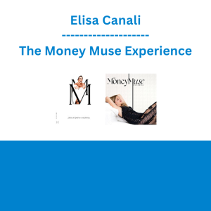Elisa Canali - The Money Muse Experience