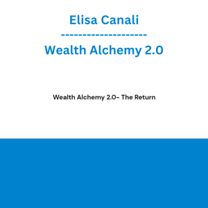 Elisa Canali - Wealth Alchemy 2.0