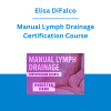 Elisa DiFalco - Manual Lymph Drainage Certification Course