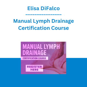 Elisa DiFalco - Manual Lymph Drainage Certification Course