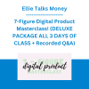 Ellie Talks Money - 7-Figure Digital Product Masterclass! (DELUXE PACKAGE ALL 3 DAYS OF CLASS + Recorded Q&A)