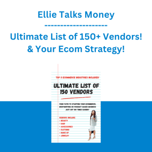 Ellie Talks Money - Ultimate List of 150+ Vendors! & Your Ecom Strategy!