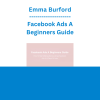 Emma Burford - Facebook Ads A Beginners Guide