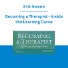 Erik Sween - Becoming a Therapist - Inside the Learning Curve
