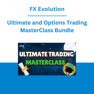 FX Evolution - Ultimate and Options Trading MasterClass Bundle