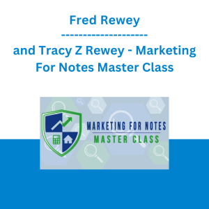 Fred Rewey and Tracy Z Rewey - Marketing For Notes Master Class