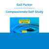 Gail Parker - Compassionate Self-Study: A Mindfulness Based Approach to Addressing Ethnic and Race-Based Stress and Trauma