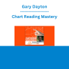 Gary Dayton - Chart Reading Mastery
