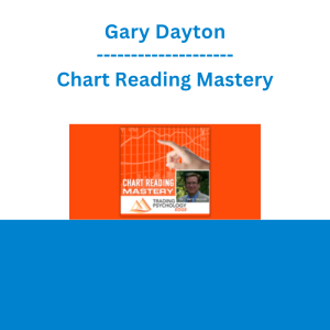 Gary Dayton - Chart Reading Mastery