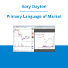 Gary Dayton - Primary Language of Market