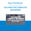 Gary Heimbauer - SOLOING FOR COMPLETE BEGINNERS