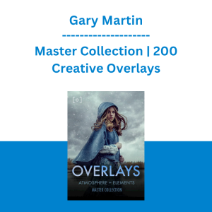 Gary Martin - Master Collection | 200 Creative Overlays