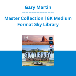 Gary Martin - Master Collection | 8K Medium Format Sky Library
