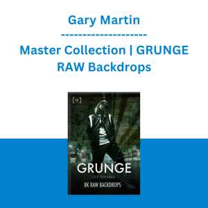 Gary Martin - Master Collection | GRUNGE RAW Backdrops