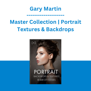 Gary Martin - Master Collection | Portrait Textures & Backdrops