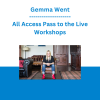 Gemma Went - All Access Pass to the Live Workshops