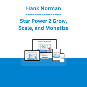 Hank Norman - Star Power 2 Grow, Scale, and Monetize