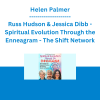 Helen Palmer, Russ Hudson & Jessica Dibb - Spiritual Evolution Through the Enneagram - The Shift Network