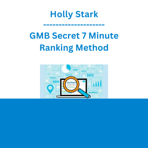Holly Starks - GMB Secret 7 Minute Ranking Method
