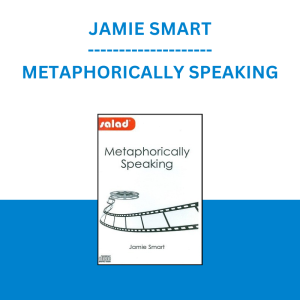 JAMIE SMART - METAPHORICALLY SPEAKING