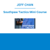 JEFF CHAN - Southpaw Tactics Mini Course