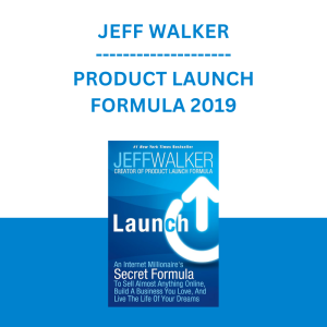 JEFF WALKER - PRODUCT LAUNCH FORMULA 2019