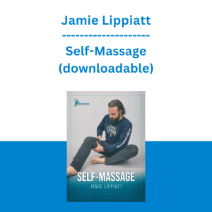 Jamie Lippiatt - Self-Massage (downloadable)