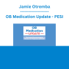 Jamie Otremba - OB Medication Update: The Latest Pharmacological Options for Pregnancy and Birth - PESI