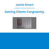 Jamie Smart - Getting Clients Congruently