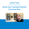 Jamie Tech - Grow Your Youtube Channel & Income Now