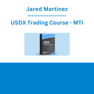 Jared Martinez - USDX Trading Course - MTI