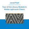 Jared Platt - Tour of the Library Module in Adobe Lightroom Classic