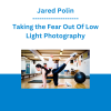 Jared Polin - Taking the Fear Out Of Low Light Photography