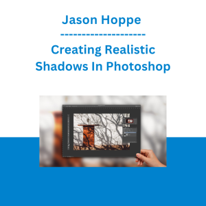 Jason Hoppe - Creating Realistic Shadows In Photoshop