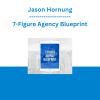 Jason Hornung - 7-Figure Agency Blueprint