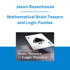Jason Rosenhouse - Mathematical Brain Teasers and Logic Puzzles