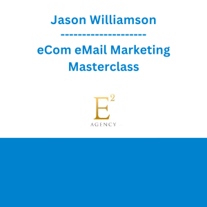 Jason Williamson - eCom eMail Marketing Masterclass