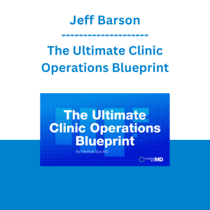 Jeff Barson - The Ultimate Clinic Operations Blueprint