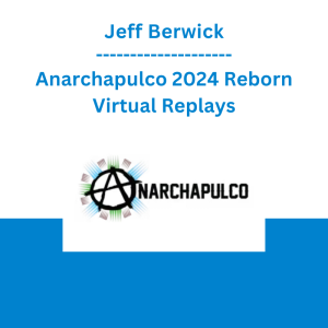 Jeff Berwick - Anarchapulco 2024 Reborn Virtual Replays