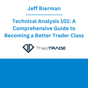Jeff Bierman - Technical Analysis 101: A Comprehensive Guide to Becoming a Better Trader Class