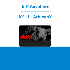 Jeff Cavaliere - AX - 1 - AthleanX
