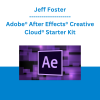Jeff Foster - Adobe® After Effects® Creative Cloud® Starter Kit