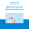 Jeff Goins - Effective E-mail and Newsletter Marketing